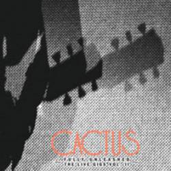 Cactus : Fully Unleashed the Live Gig's Vol. II